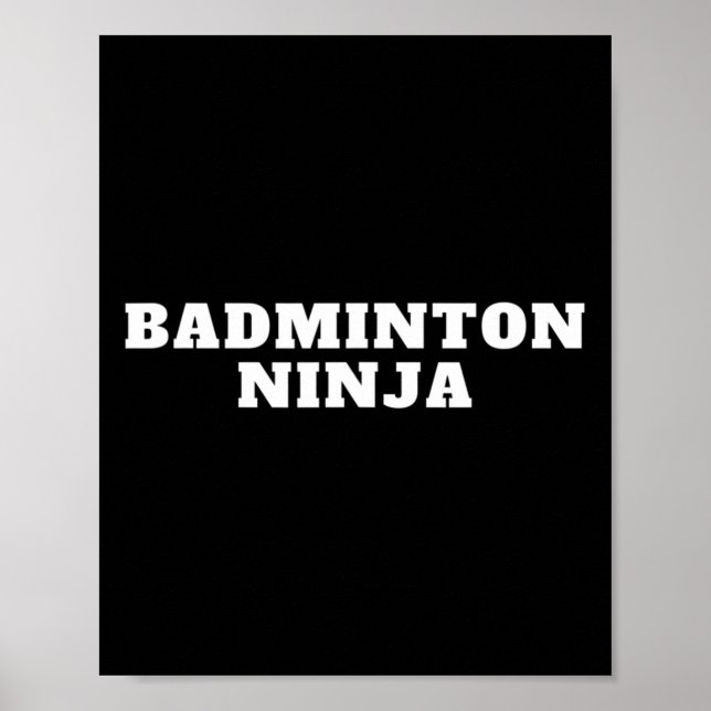 Affiche Drôle Dminton Ninja Citation Dminton Design (Devant)