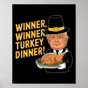 Affiche Drôle Donald Trump Gagnant Gagnant Dîner de dinde 