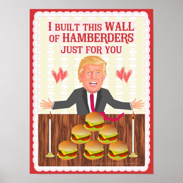 Affiche Drôle Donald Trump Hamberders Wall Saint-Valentin (Devant)