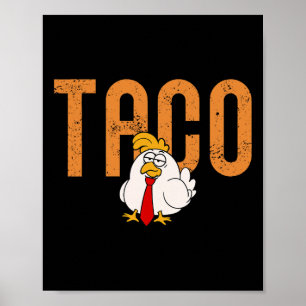 Affiche Drôle Échange Taco Taco au Poulet Trump Toujours P