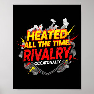 Affiche Drôle échauffé la rivalité tout le temps. occasion