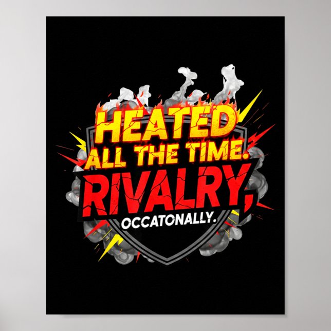 Affiche Drôle échauffé la rivalité tout le temps. occasion (Devant)
