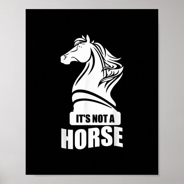 Affiche Drôle Échecs Ce N'Est Pas Un Cheval Knight Piece J (Devant)