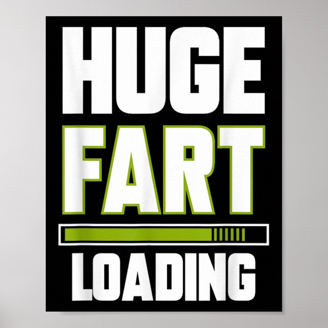 Affiche Drôle énorme panier Chargement Citation Farted Pla (Devant)