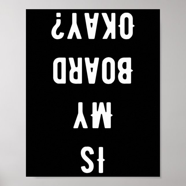 Affiche Drôle Est-ce que ma planche va bien Skateboard Ska (Devant)