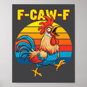 Affiche Drôle F Awk F Poulet F Caw F Coq Pun Retro Cl