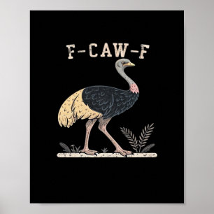 Affiche Drôle F-Caw-F Autruche F-Caw-F Coq Oiseau Corbeau 