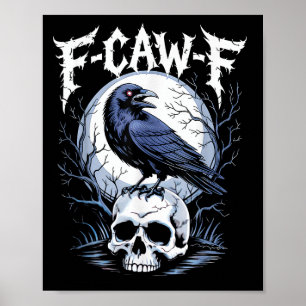 Affiche Drôle F Caw F Raven Bird Dit Graphique F caw-f Cr