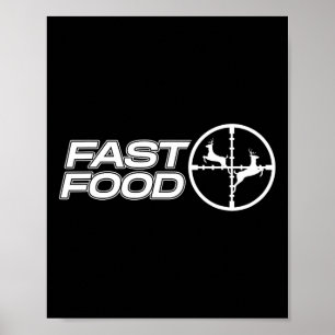 Affiche Drôle Fast Food Deer Chasse Cadeau Pour Chasseurs