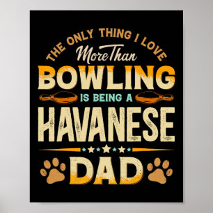 Affiche Drôle Fête des pères Bowling - Havanais Papa Chien