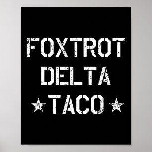 Affiche Drôle Foxtrot Delta Taco Trump toujours poulets de