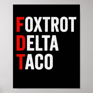Affiche Drôle Foxtrot Delta Taco Trump Toujours Se Défile