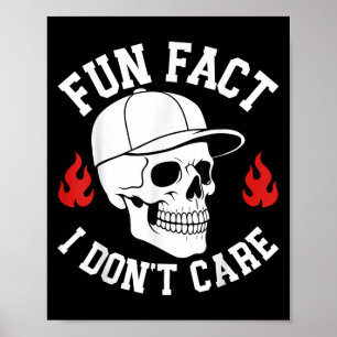 Affiche Drôle Fun Fact Je ne me soucie pas Squelette Sarca