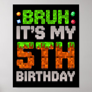 Affiche Drôle garçon d'anniversaire bruh c'est mon 5ème an