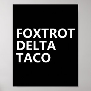 Affiche Drôle Go Taco Chemise Foxtrot Delta Taco 2