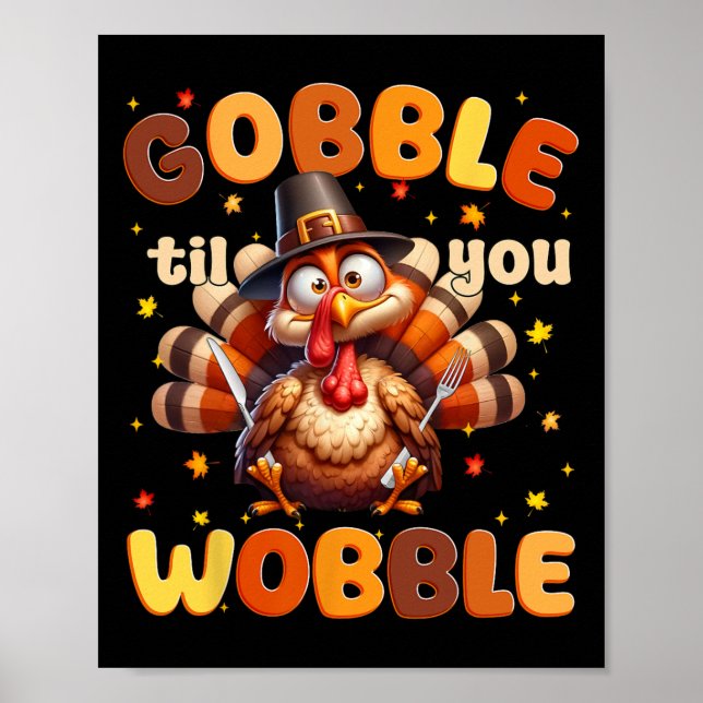 Affiche Drôle Gobble Jusqu'À Ce Que Vous Tourniez Thanksgi (Devant)
