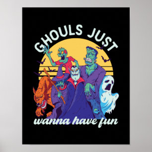 Affiche Drôle Halloween Ghouls juste vouloir s'amuser