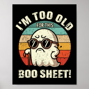 Affiche Drôle Halloween Lazy Ghost Je suis trop vieux pour
