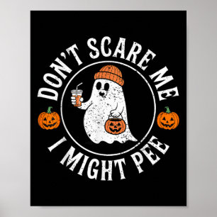 Affiche Drôle Halloween Ne m'E pas Je pourrais Pee Enceint
