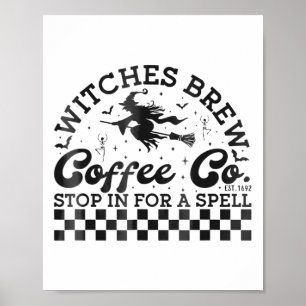 Affiche Drôle Halloween sorcières Brew Coffee Co Stop Pour