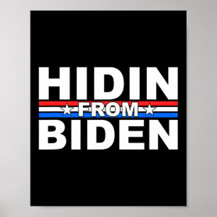 Affiche Drôle Hidin De Biden - Anti Joe - Trump
