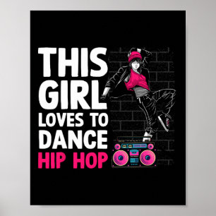 Affiche Drôle Hip hop Danser Art Pour Enfants Filles Femme