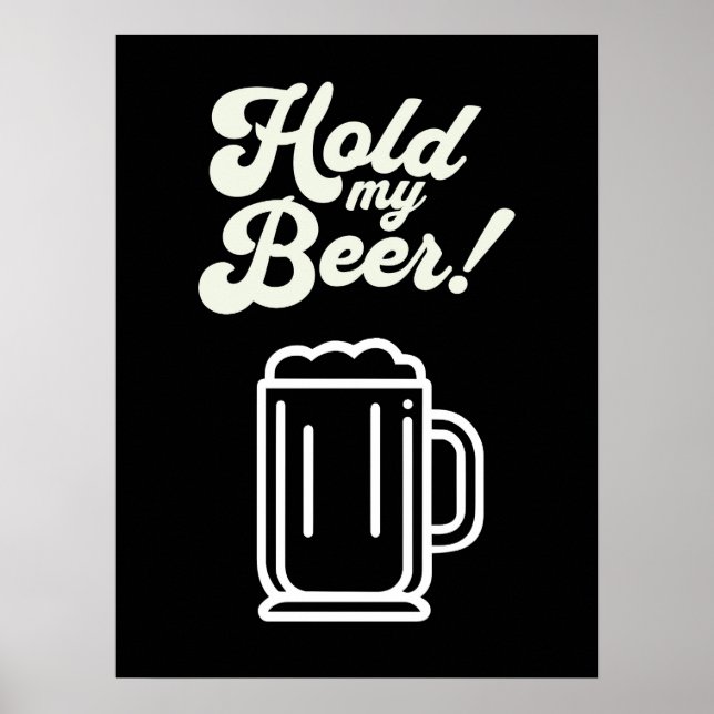 Affiche Drôle 'Hold My Beer' Bar (Devant)