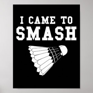 Affiche Drôle Humour Badminton Smash Shuttle Citation