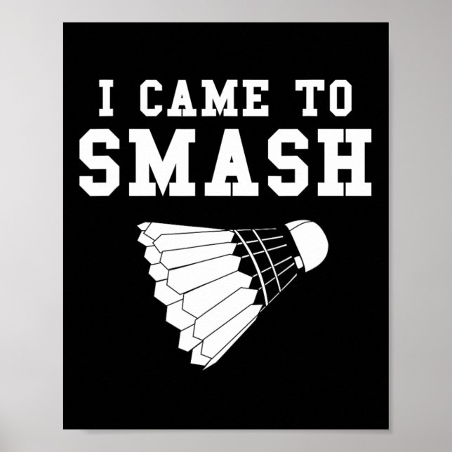 Affiche Drôle Humour Badminton Smash Shuttle Citation (Devant)