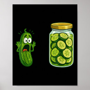Affiche Drôle hurler Pickle Jar Cucumber Joke Mème Humo