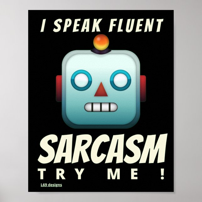 affiche drôle "I SPEAK FLUENT SARCASM" (Devant)