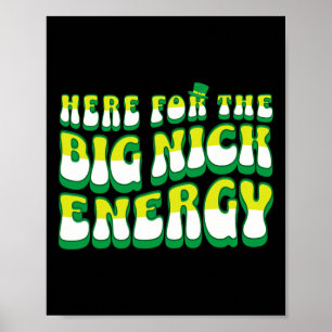 Affiche Drôle Ici Pour Le Big Nick Energy