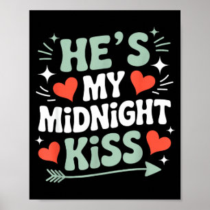 Affiche Drôle Il est mon baiser de minuit Saint-Valentin c