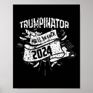 Affiche Drôle Il sera Ck Trump Trumpinator Supporter 