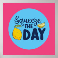 Drôle Inspirationnel Squeeze The Day Lemon Art