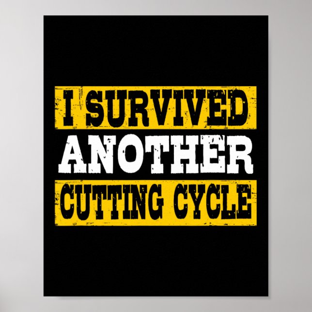 Affiche Drôle J'Ai Survécu À Un Autre Cycle De Coupe Physi (Devant)
