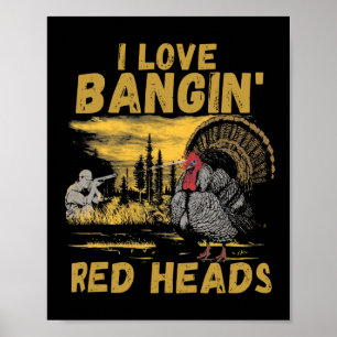 Affiche Drôle J'Aime Ngin' Red Heads Chasse saison Turquie