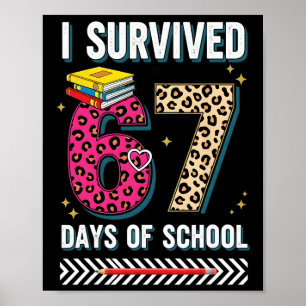 Affiche Drôle je ai survécu 67 jours d'école professeur lé