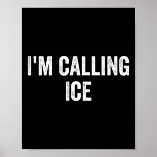 Affiche Drôle je appelle glace drôle gag nouveauté police