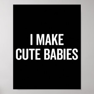 Affiche Drôle je fais des bébés mignons nouvelle blague de