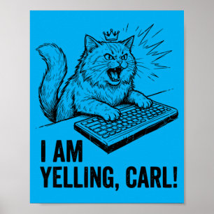 Affiche Drôle Je Hurle Carl Fait Chat Mème Humour Citation