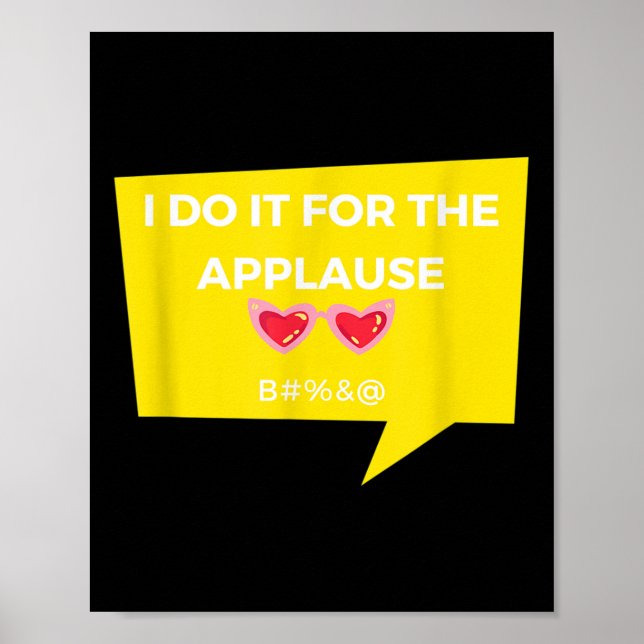 Affiche Drôle Je Le Fais Pour Applause Graphic Jacket Joke (Devant)