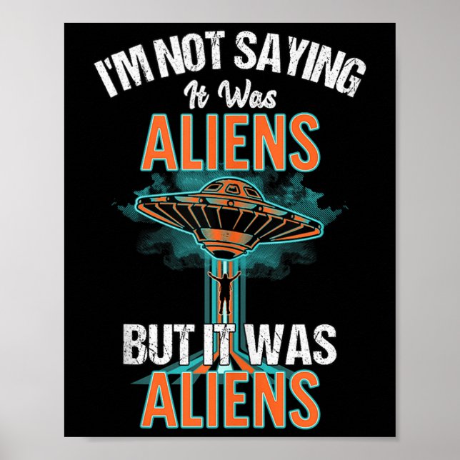 Affiche Drôle Je Ne Dis Pas Que C'Était Le Design Alien, M (Devant)