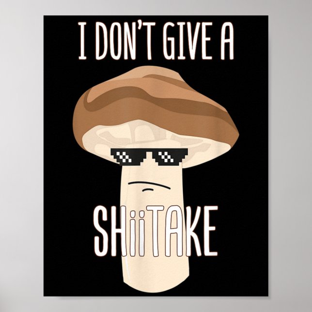 Affiche Drôle, je ne donne pas un chiitake Champignons Coo (Devant)