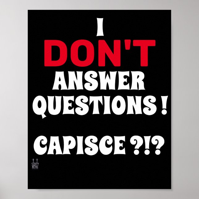 affiche drôle "JE NE RÉPONDS PAS AUX QUESTIONS" (Devant)