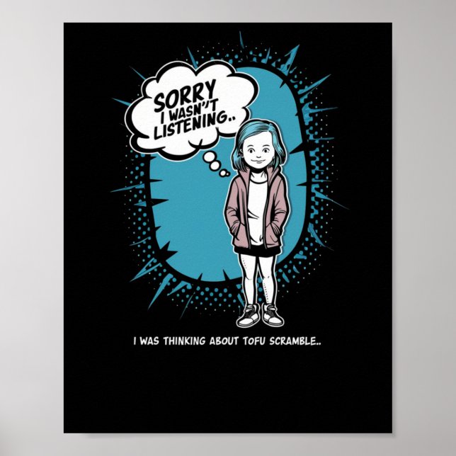 Affiche Drôle je n'écoutais pas Tofu Scramble Design Vega (Devant)