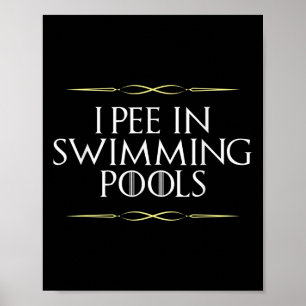 Affiche Drôle Je Pie Dans Les Piscines Gag Novelty Graphis