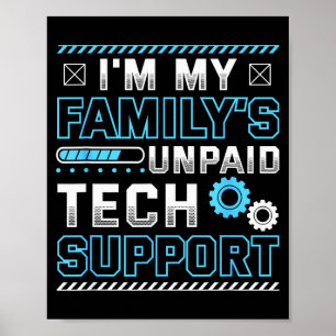 Affiche Drôle je suis le soutien technique non payé de ma