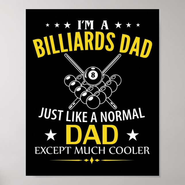 Affiche Drôle Je suis un Billard papa comme une normale -  (Devant)