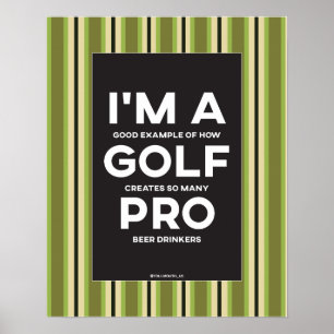 Affiche Drôle Je suis un Golf Pro Golf